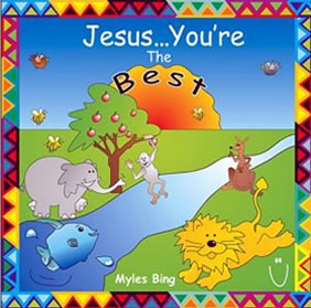 Jesus... You're the Best! Volume 1